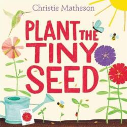 Plant the Tiny Seed (ISBN: 9780062393395)