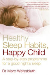 Healthy Sleep Habits, Happy Child - Marc Weissbluth (2005)