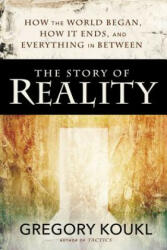 Story of Reality - Gregory Koukl (ISBN: 9780310525042)