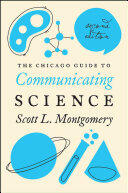 The Chicago Guide to Communicating Science: Second Edition (ISBN: 9780226144504)