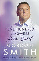 One Hundred Answers from Spirit - Gordon Smith (ISBN: 9781444790863)