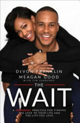 The Wait: A Powerful Practice for Finding the Love of Your Life and the Life You Love (ISBN: 9781501123481)
