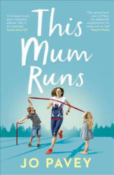 This Mum Runs - Jo Pavey (ISBN: 9780224100434)