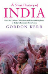 Short History of India - Gordon Kerr (ISBN: 9781843449225)