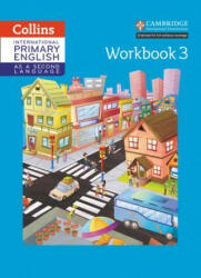 Cambridge International Primary English as a Second Language, Workbook Stage 3 - Jennifer Martin (ISBN: 9780008213657)