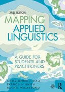 Mapping Applied Linguistics: A Guide for Students and Practitioners (ISBN: 9781138957084)