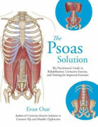 Psoas Solution - Evan Osar (ISBN: 9781905367788)