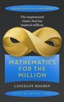 Mathematics for the Million - How to Master the Magic of Numbers (ISBN: 9781911440581)