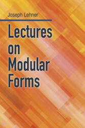 Lectures on Modular Forms (ISBN: 9780486812427)