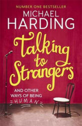 Talking to Strangers - Michael Harding (ISBN: 9781473623569)