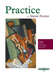 PRACTICE - SIMON FISCHER (ISBN: 9781843670087)