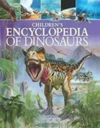 Children's Encyclopedia of Dinosaurs - Clare Hibbert (ISBN: 9781784283322)