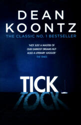 Ticktock - Dean Koontz (ISBN: 9781472248282)