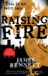 Raising Fire - James Bennett (ISBN: 9780356506654)