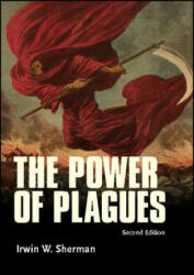 Power of Plagues - Irwin W. Sherman (ISBN: 9781683670001)
