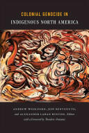 Colonial Genocide in Indigenous North America (ISBN: 9780822357797)