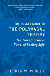 Pocket Guide to the Polyvagal Theory - Stephen Porges (ISBN: 9780393707878)