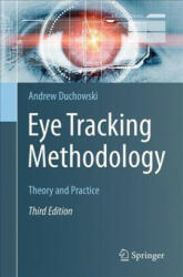 Eye Tracking Methodology - Andrew Duchowski (ISBN: 9783319578811)
