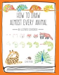 How to Draw Almost Every Animal - Chika Miyata (ISBN: 9781631593765)