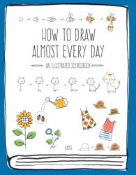 How to Draw Almost Every Day - Kamo, Chika Miyata (ISBN: 9781631593772)