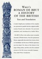 Wace's Roman de Brut: A History of the British (ISBN: 9780859897341)