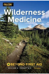 Wilderness Medicine - Forgey, William W. , MD (ISBN: 9781493027187)