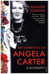 Invention of Angela Carter - A Biography (ISBN: 9780099575726)