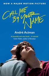 Call Me by Your Name (ISBN: 9781250169440)