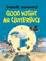 Goodnight Mr. Clutterbuck (ISBN: 9780914671763)