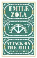 Attack on the Mill and Other Stories (ISBN: 9781847496973)