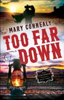 Too Far Down (ISBN: 9780764211836)