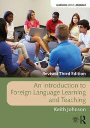 Introduction to Foreign Language Learning and Teaching - Johnson, Keith (ISBN: 9780815380177)