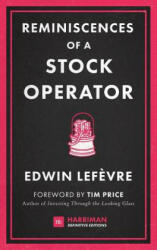 Reminiscences of a Stock Operator - Edwin Lefevre (ISBN: 9780857195944)