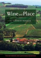 Wine and Place: A Terroir Reader (ISBN: 9780520277007)