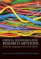 Critical Sociolinguistic Research Methods: Studying Language Issues That Matter (ISBN: 9781138825901)