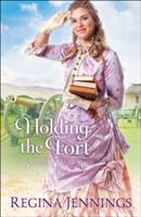 Holding the Fort (ISBN: 9780764218934)