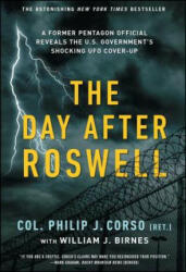 The Day After Roswell - William J. Birnes, Philip Corso (ISBN: 9781501172007)