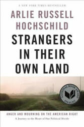 Strangers In Their Own Land - Arlie Russell Hochschild (ISBN: 9781620973493)