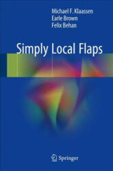 Simply Local Flaps - Michael F. Klaassen, Earle Brown, Felix Behan (ISBN: 9783319593999)