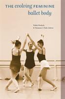 The Evolving Feminine Ballet Body (ISBN: 9781772123340)