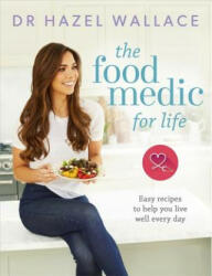 Food Medic for Life - Hazel Wallace (ISBN: 9781473650572)