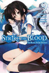 Strike the Blood, Vol. 9 (light novel) - Gakuto Mikumo (ISBN: 9780316442107)