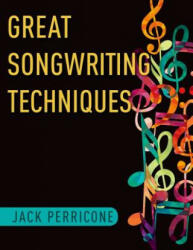 Great Songwriting Techniques - Perricone, Jack (ISBN: 9780199967674)