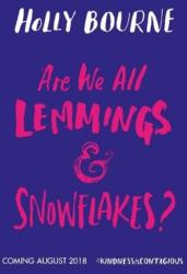We Are All Lemmings and Snowflakes (ISBN: 9781474933612)