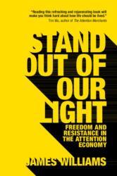 Stand Out of Our Light: Freedom and Resistance in the Attention Economy (ISBN: 9781108452991)