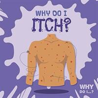 Why Do I Itch? (ISBN: 9781786373649)