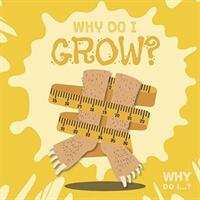 Why Do I Grow? (ISBN: 9781786373663)