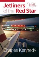 Jetliners of the Red Star (ISBN: 9780993260438)