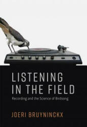 Listening in the Field - Bruyninckx, Joeri (ISBN: 9780262037624)