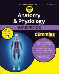 Anatomy & Physiology Workbook for Dummies with Online Practice (ISBN: 9781119473596)